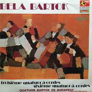 Bela Bartok, Quatuor Bartok De Budapest - Troisième Quatuor À Cordes / Sixi ...