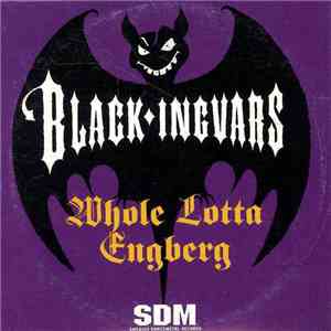 Black Ingvars - Whole Lotta Engberg / Ljus Och Värme