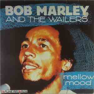 Bob Marley And The Wailers - Mellow Mood