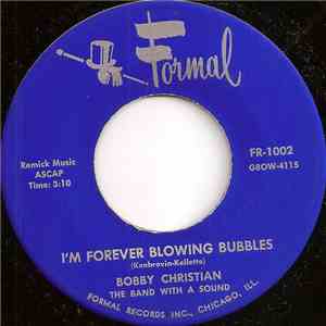 Bobby Christian, The Band With A Sound - I'm Forever Blowing Bubbles / Gras ...