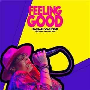 Candace Wakefield, Candace Marie Wakefield - FEELING GOOD