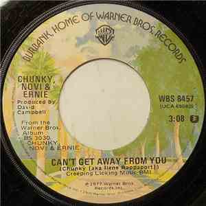 Chunky, Novi & Ernie - Can't Get Away From You