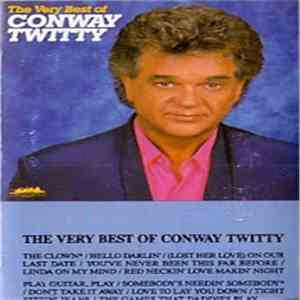 Conway Twitty - The Very Best Of Conway Twitty