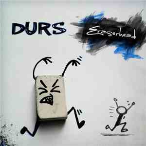 Durs - Eraserhead
