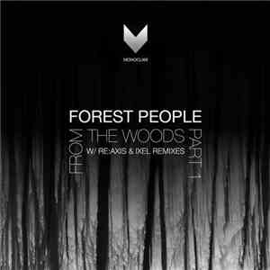 Forest People - From The Woods, Pt. 1