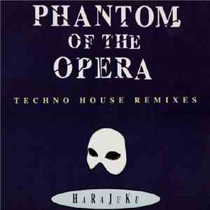 Harajuku - Phantom Of The Opera (Techno House Remixes)