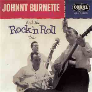 Johnny Burnette And The Rock 'n Roll Trio - Johnny Burnette And The Rock 'n ...
