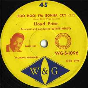 Lloyd Price - Boo Hoo / I Made You Cry