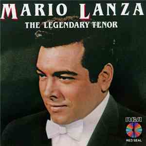 Mario Lanza - The Legendary Tenor