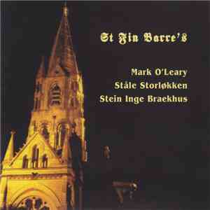 Mark O'Leary / Ståle Storløkken / Stein Inge Braekhus - St Fin Barre's