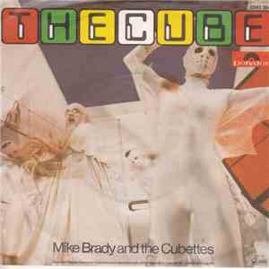 Mike Brady And The Cubettes - The Cube / The Headless Horsemen