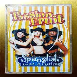 Passion Fruit - Spanglish Love Affairs