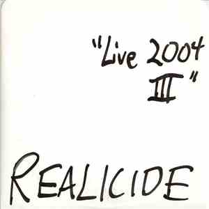 Realicide - Live 2004 III
