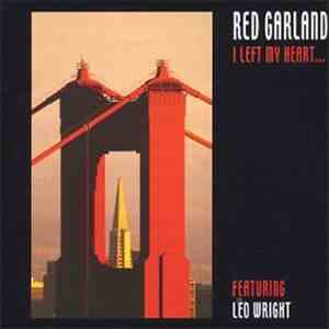 Red Garland - I Left My Heart...