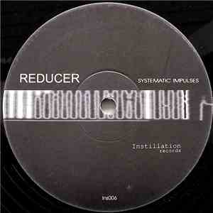 Reducer - Systematic Impulses