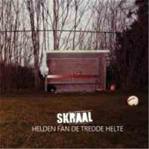 Skraal - Helden fan de tredde helte