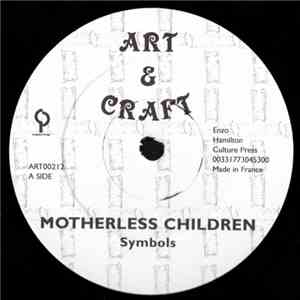 Symbols  / Ranking Caretaker - Motherless Children / No Dash It Wey