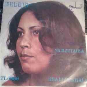 تلج = Teldja - Ya Boutaïba / Khali Ya Khali