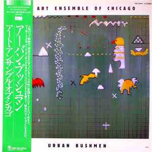 The Art Ensemble Of Chicago - Urban Bushmen