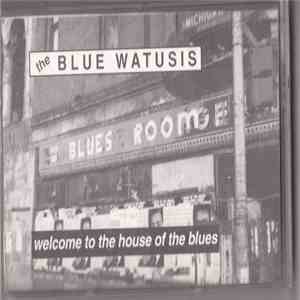 The Blue Watusis - Welcome to the House of the Blues