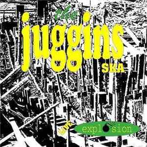 The Juggins - Live Explosion