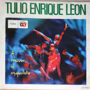 Tulio Enrique Leon - A Mover El Esqueleto