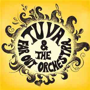Tuva & The Far Out Orchestra - Tuva & The Far Out Orchestra