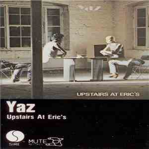 Yaz - Upstairs At Eric's
