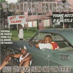 Young Huss  - Off Ya Azz And On Yo Feet