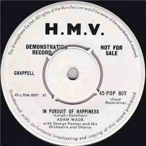 Adam Wade  - In Pursuit Of Happiness / For The Want Of Your Love