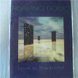 Adriano Dodici - Love In The Wind