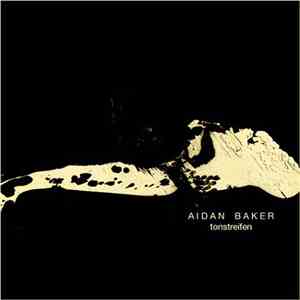 Aidan Baker - Tonstreifen