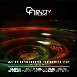 Amoss / Minor Rain / Seismix / Vintage  - Aftershock Series EP Volume 1