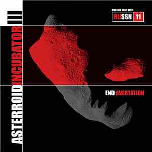 Asterroid Incubator III - End Avertation