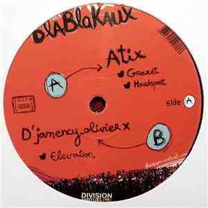 Atix / D'jamency-Olivier X - Blablakaux