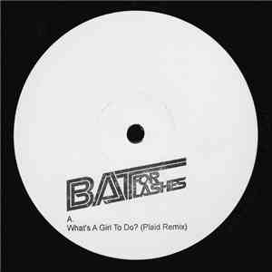 Bat For Lashes - What's A Girl To Do? (Plaid Remix)