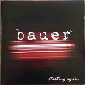 bauer - Starting Again