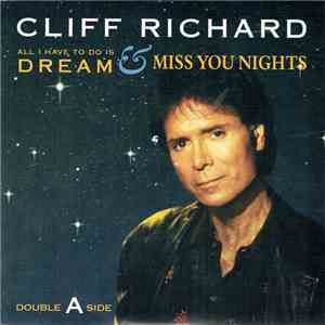 Cliff Richard - All I Have To Do Is Dream & Miss You Nights
