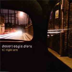 Desert Eagle Discs - All Night Love
