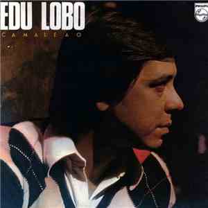 Edu Lobo - Camaleão