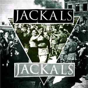Jackals / Self Loathing  - Jackals / Self Loathing