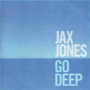 Jax Jones - Go Deep