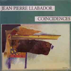 Jean Pierre Llabador - Coincidences