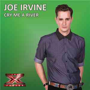 Joe Irvine - Cry Me A River