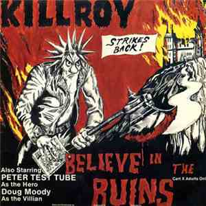 Killroy - Believe In The Ruins