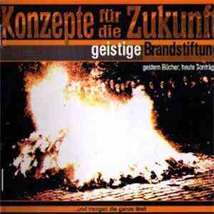Konzepte Für Die Zukunft - Geistige Brandstiftung