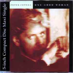 Peter Cetera - One Good Woman