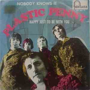 Plastic Penny - Nobody Knows It / Happy Just To Be With You