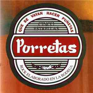 Porretas - Que Se Vayan A Hacer Puñetas