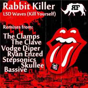 Rabbit Killer - LSD Waves (Kill Yourself)